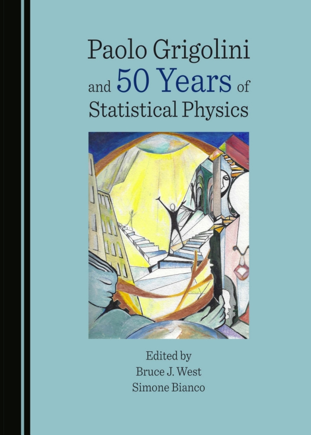 Paolo Grigolini and 50 Years of Statistical Physics 1st Edition â€“ PDF/EPUB Version Downloadable