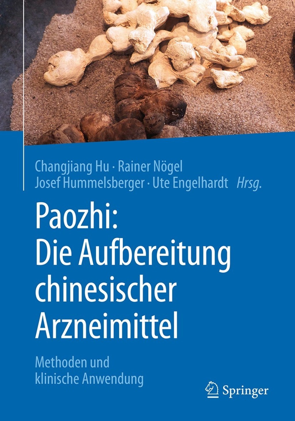 Paozhi: Die Aufbereitung chinesischer Arzneimittel Methoden und klinische Anwendung  â€“ PDF/EPUB Version Downloadable