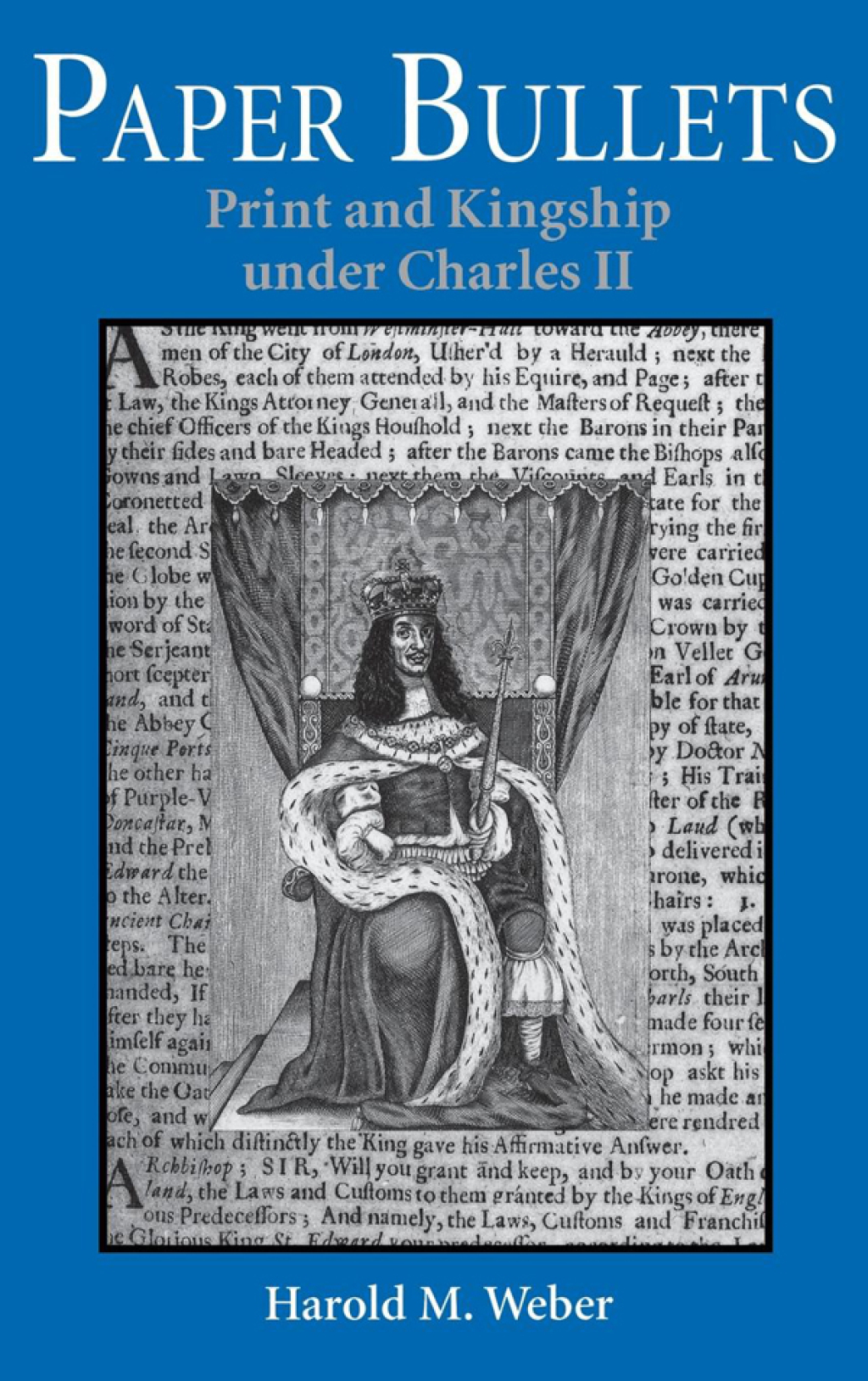 Paper Bullets Print and Kingship under Charles II  â€“ PDF/EPUB Version Downloadable