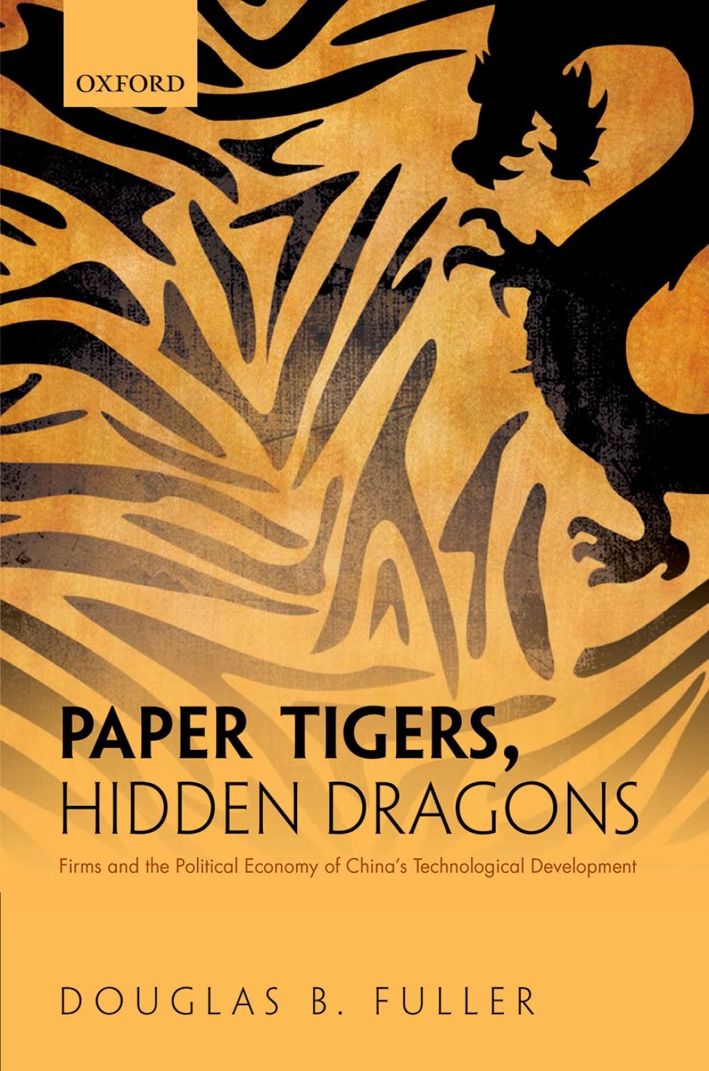 Paper Tigers, Hidden Dragons Firms and the Political Economy of China's Technological Development  â€“ PDF/EPUB Version Downloadable