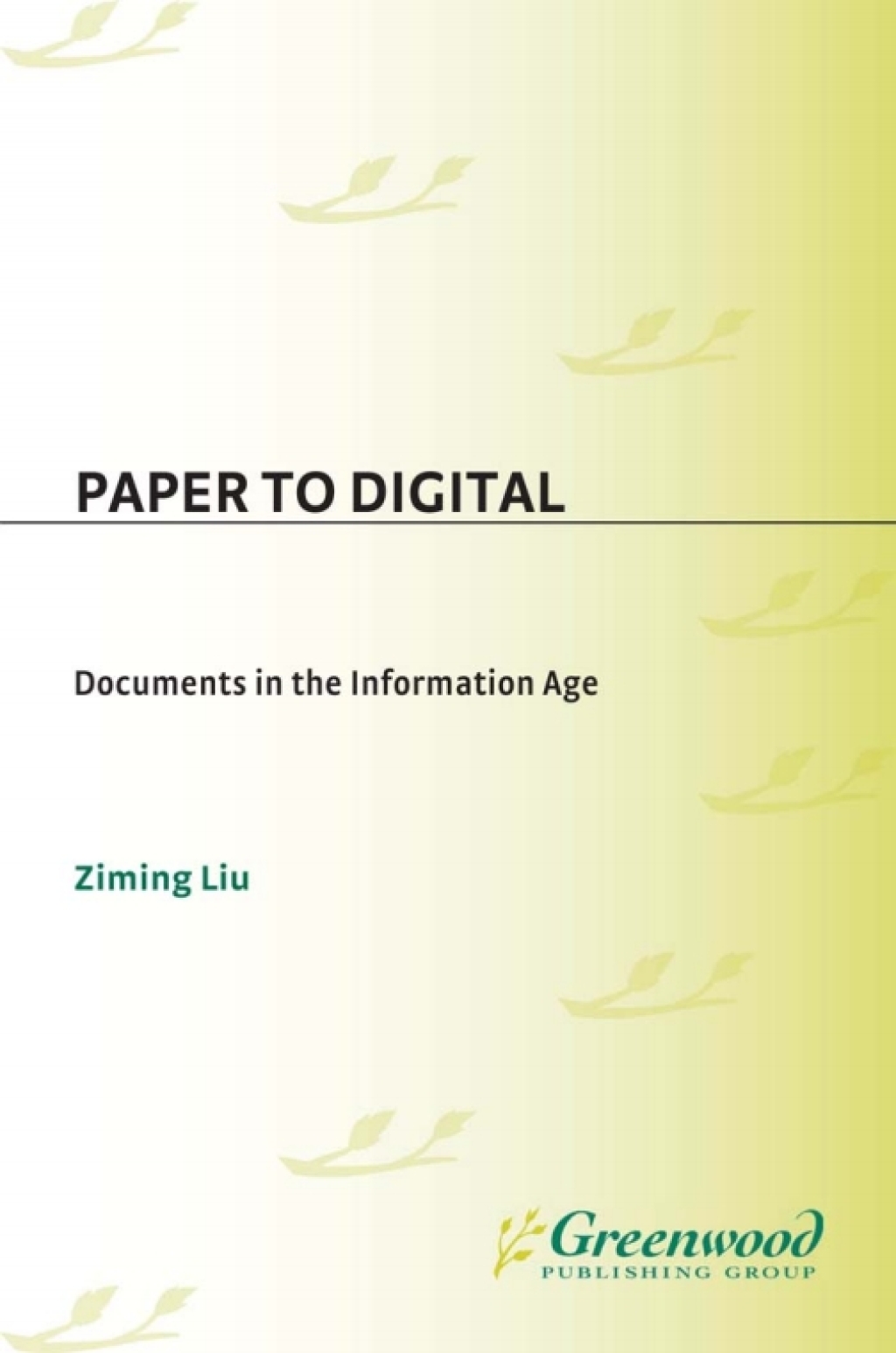 Paper to Digital Documents in the Information Age 1st Edition â€“ PDF/EPUB Version Downloadable
