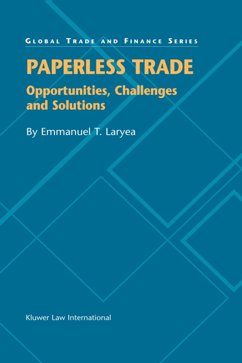 Paperless Trade Opportunities, Challenges and Solutions  â€“ PDF/EPUB Version Downloadable
