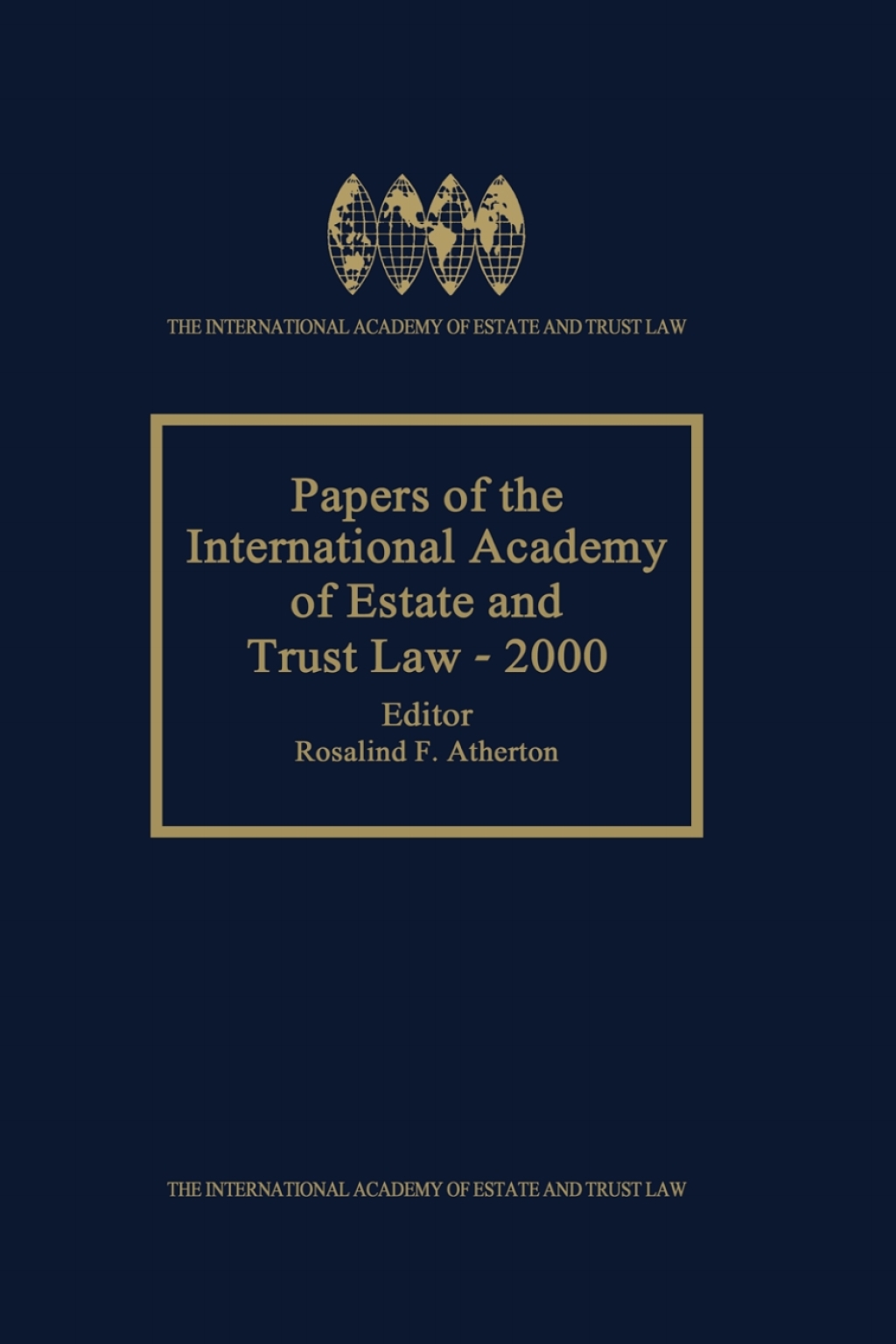 Papers of the International Academy of Estate and Trust Law - 2000 1st Edition â€“ PDF/EPUB Version Downloadable