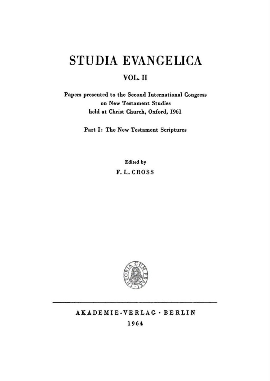 Papers presented to the Second International Congress on New Testament Studies held at Christ Church, Oxford, 1961 Part I: The New Testament Scriptures 1st Edition â€“ PDF/EPUB Version Downloadable