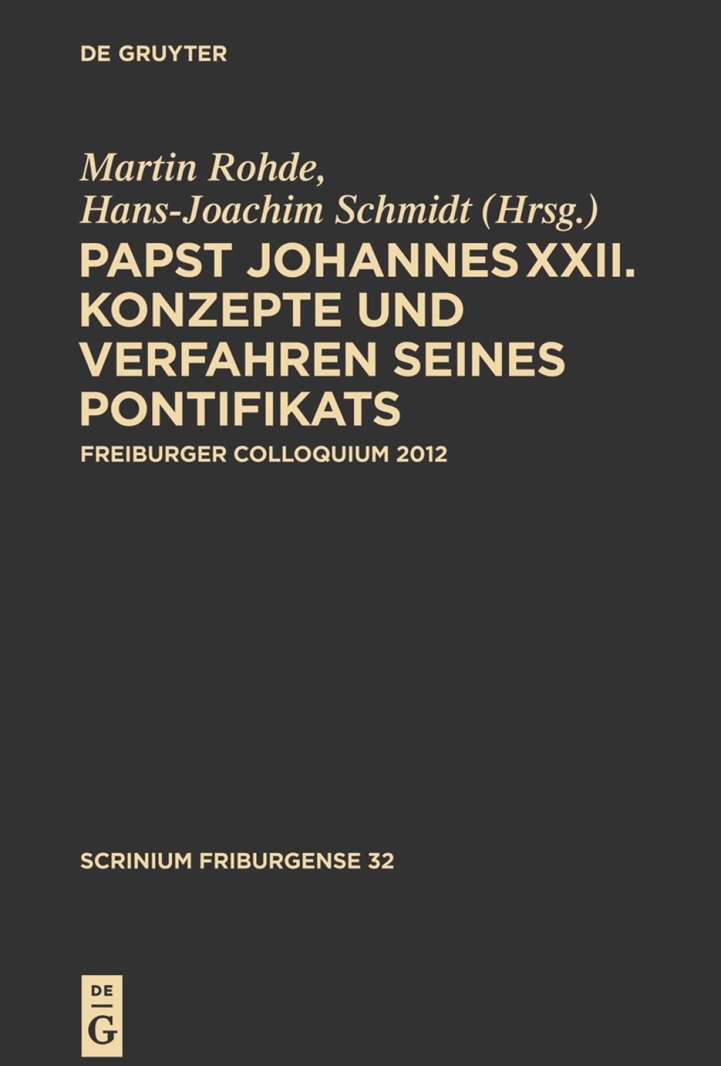 Papst Johannes XXII Konzepte und Verfahren seines Pontifikats 1st Edition – PDF/EPUB Version Downloadable