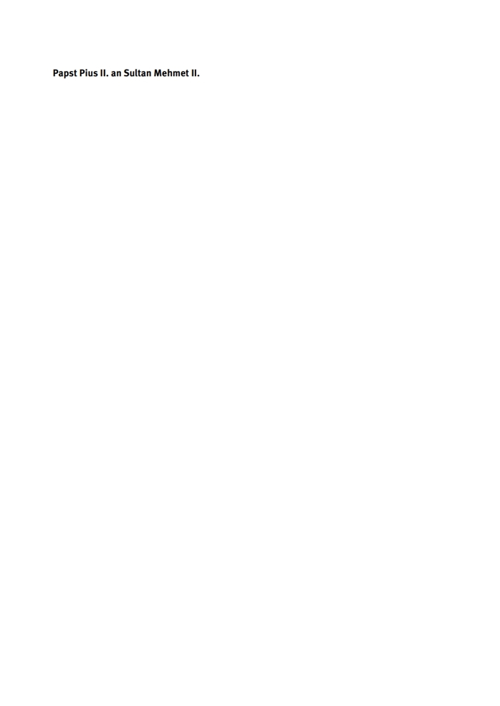 Papst Pius II. an Sultan Mehmet II. Die Ãœbersetzung der 'Epistola ad Mahumetem' durch Michael Christan 1st Edition â€“ PDF/EPUB Version Downloadable