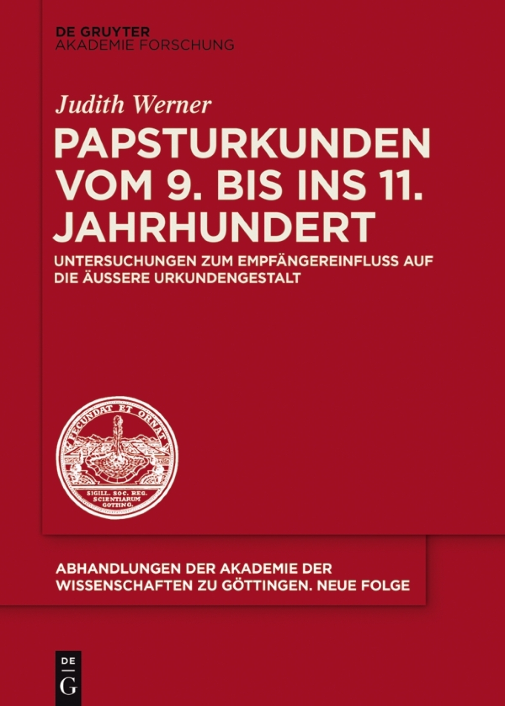 Papsturkunden vom 9. bis ins 11. Jahrhundert Untersuchungen zum EmpfÃ¤ngereinfluss auf die Ã¤uÃŸere Urkundengestalt 1st Edition â€“ PDF/EPUB Version Downloadable