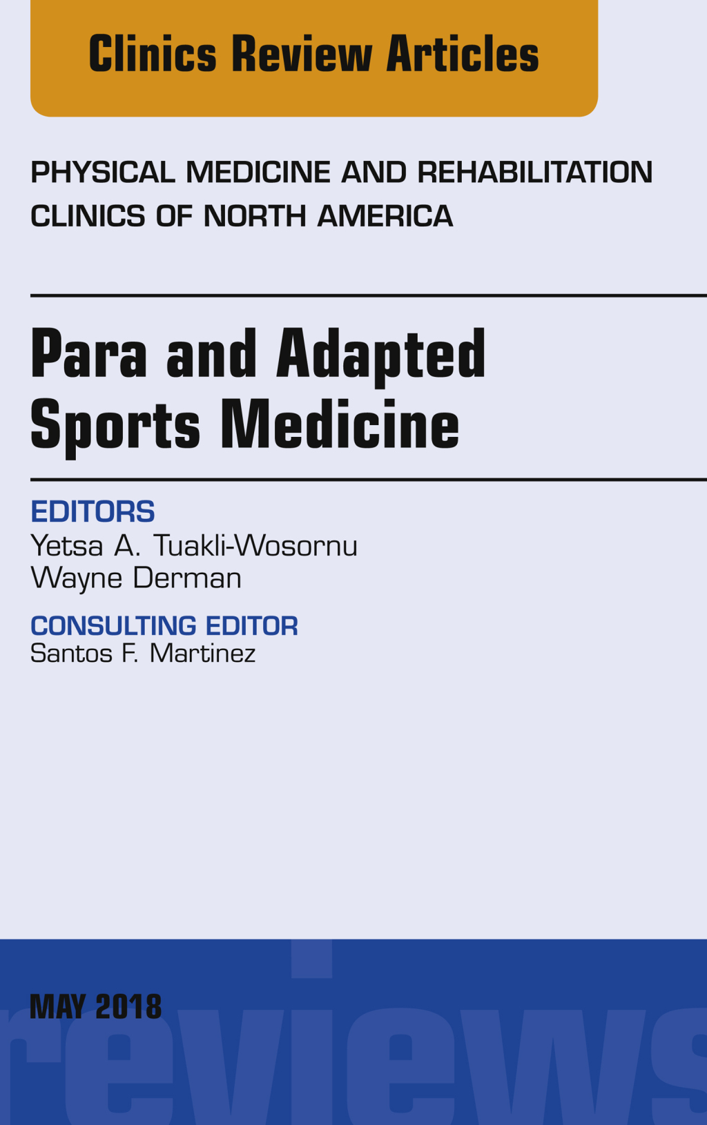 Para and Adapted Sports Medicine, An Issue of Physical Medicine and Rehabilitation Clinics of North America  â€“ PDF/EPUB Version Downloadable