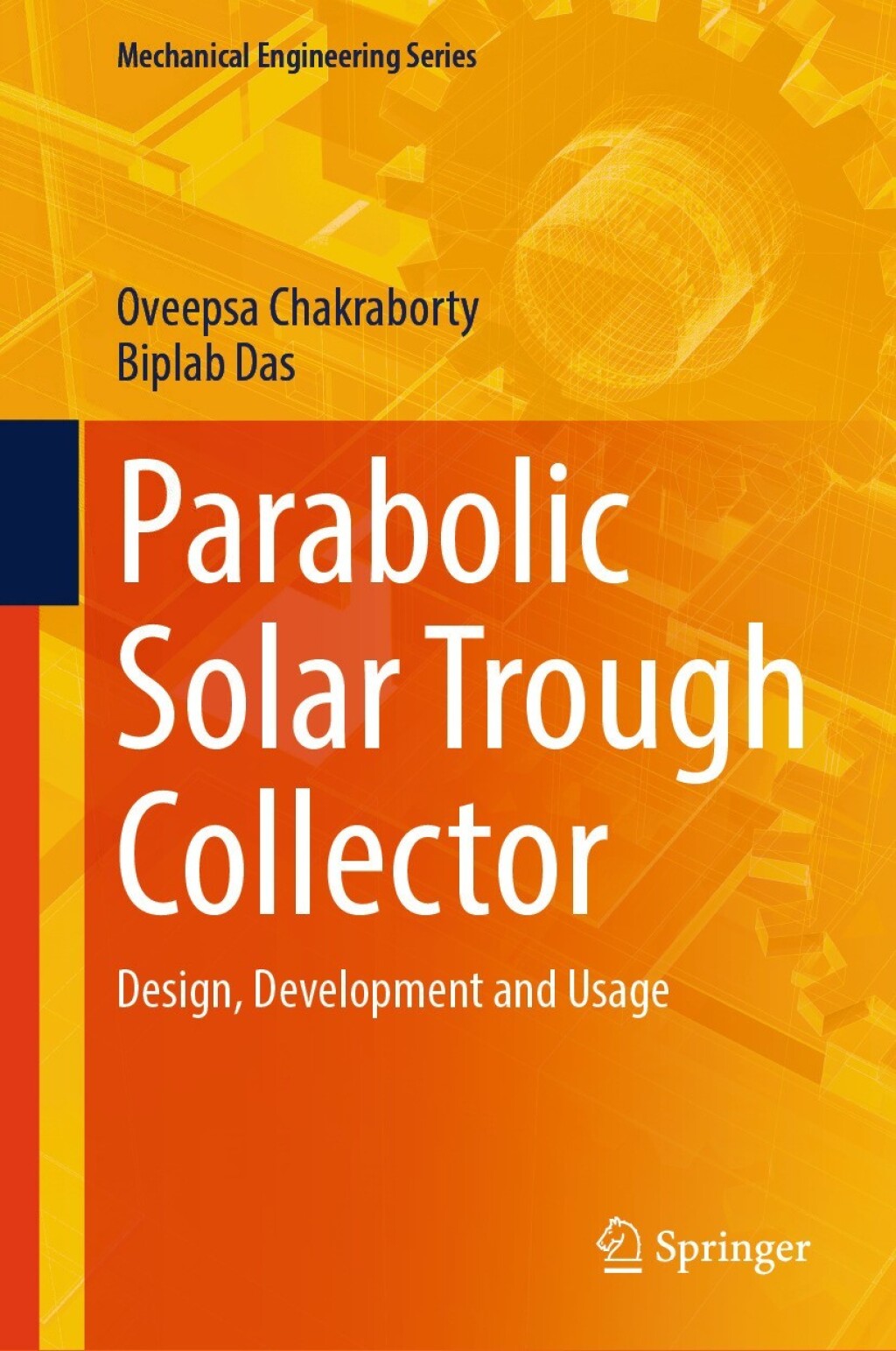 Parabolic Solar Trough Collector Design, Development and Usage  â€“ PDF/EPUB Version Downloadable