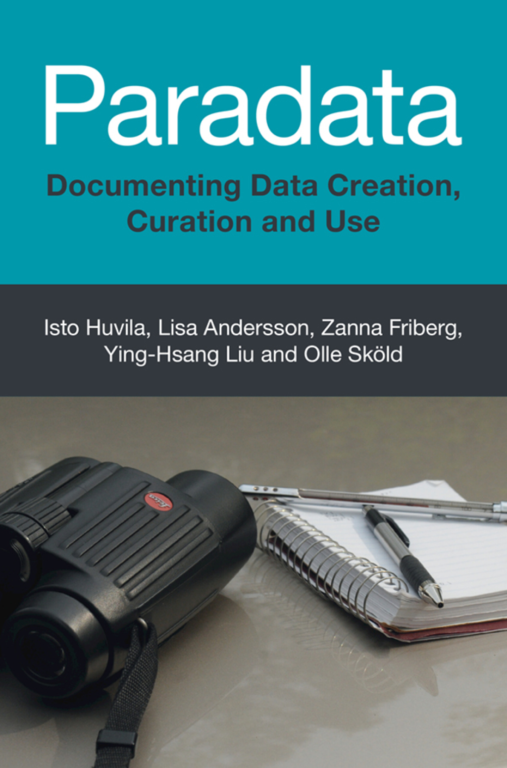 Paradata Documenting Data Creation, Curation and Use  â€“ PDF/EPUB Version Downloadable
