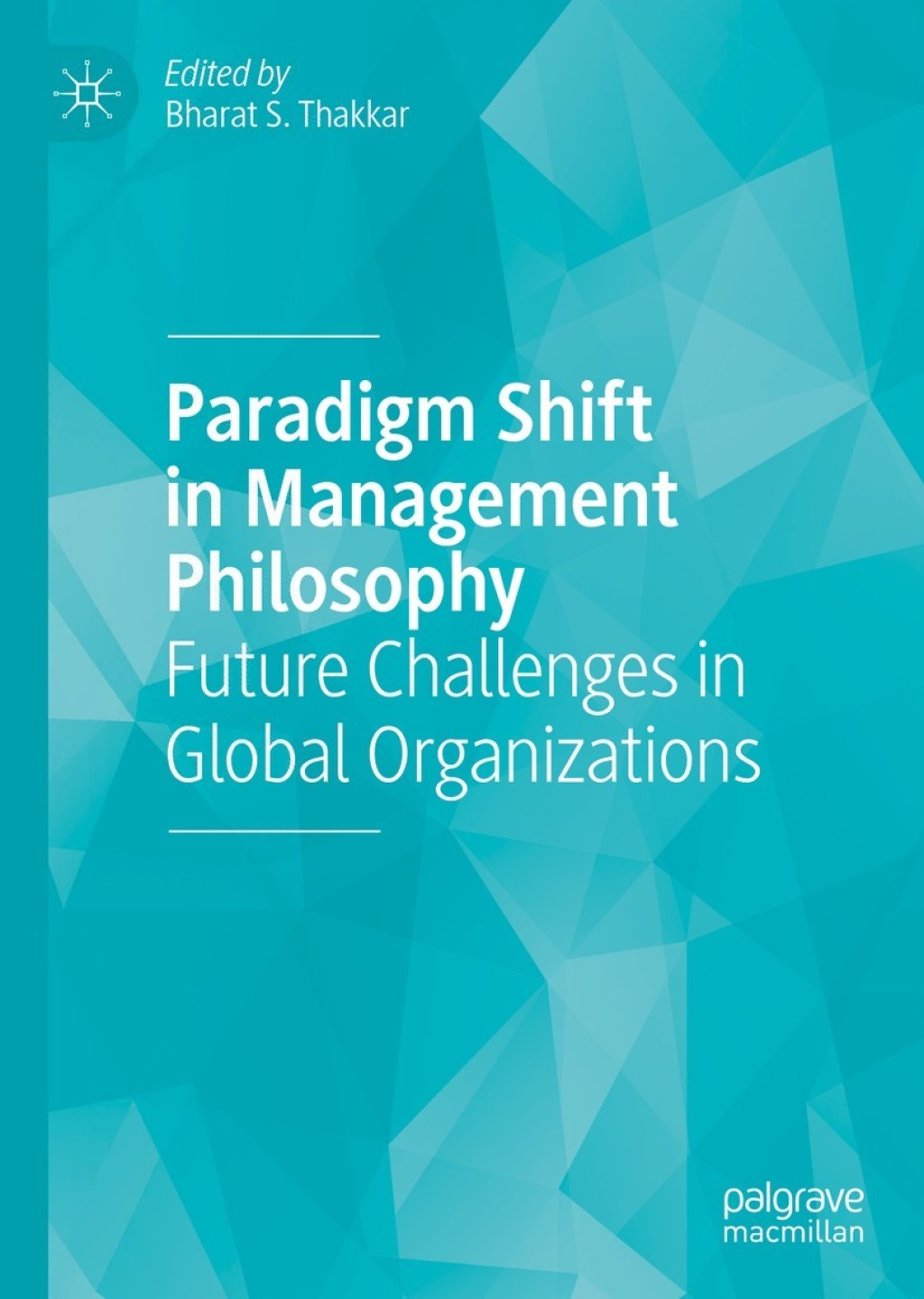 Paradigm Shift in Management Philosophy Future Challenges in Global Organizations  â€“ PDF/EPUB Version Downloadable