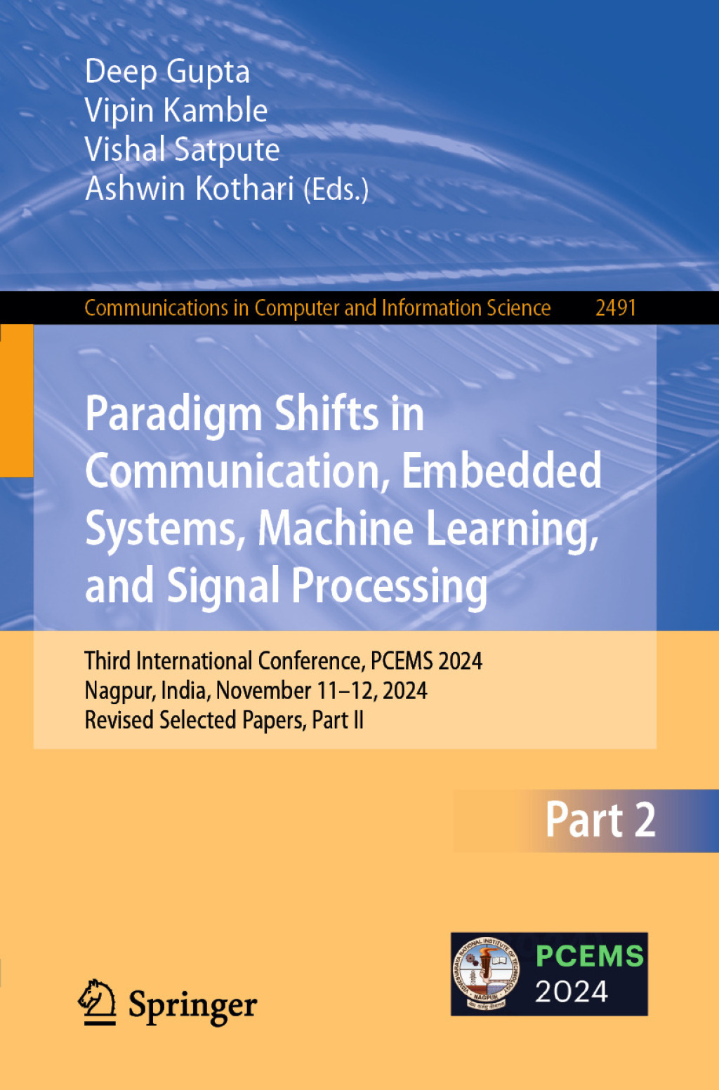 Paradigm Shifts in Communication, Embedded Systems, Machine Learning, and Signal Processing Third International Conference, PCEMS 2024, Nagpur, India, November 11â€“12, 2024, Revised Selected Papers, Part II  â€“ PDF/EPUB Version Downloadable