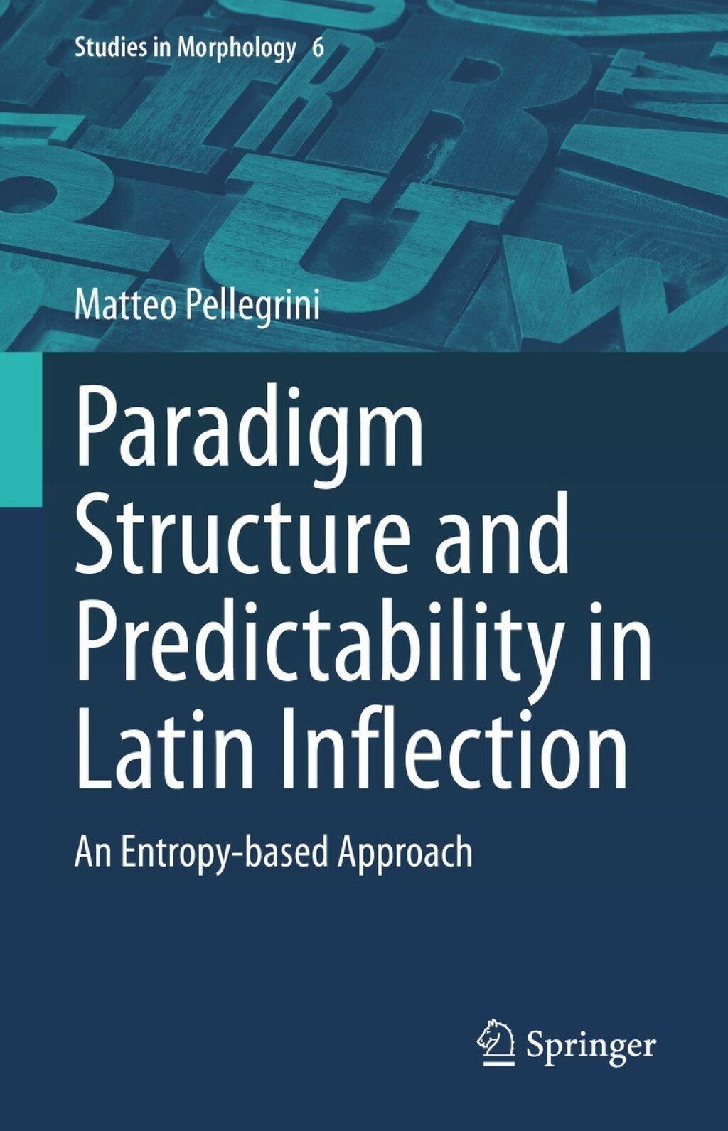 Paradigm Structure and Predictability in Latin Inflection An Entropy-based Approach  â€“ PDF/EPUB Version Downloadable