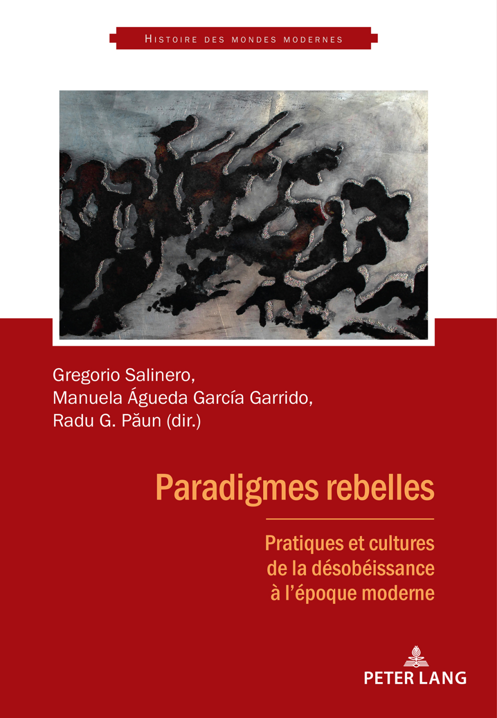 Paradigmes rebelles Pratiques et cultures de la dÃ©sobÃ©issance Ã  lâ€™Ã©poque moderne 1st Edition â€“ PDF/EPUB Version Downloadable