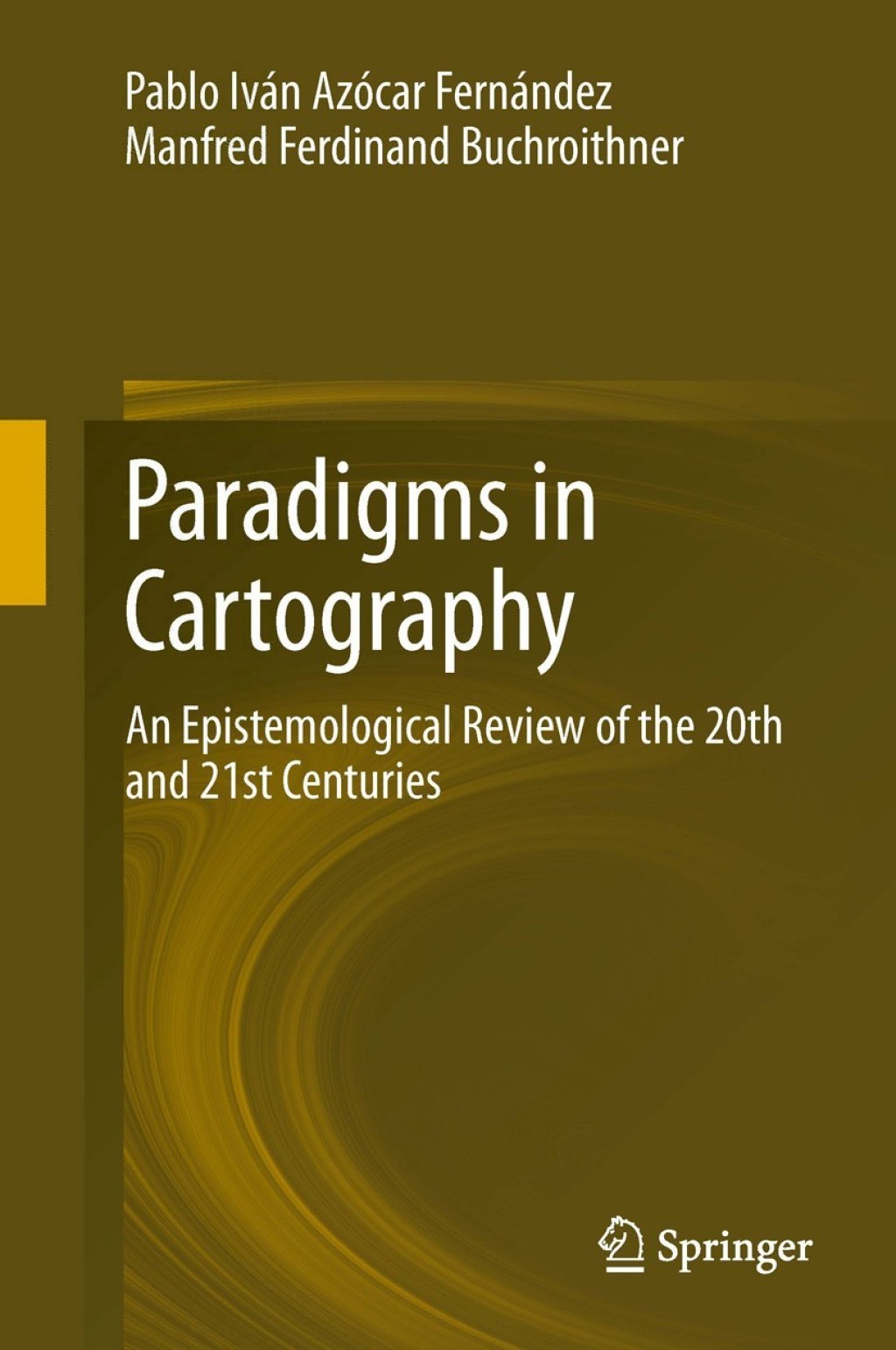 Paradigms in Cartography An Epistemological Review of the 20th and 21st Centuries  â€“ PDF/EPUB Version Downloadable