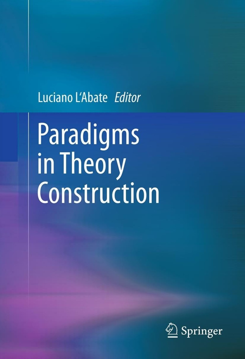 Paradigms in Theory Construction 1st Edition â€“ PDF/EPUB Version Downloadable