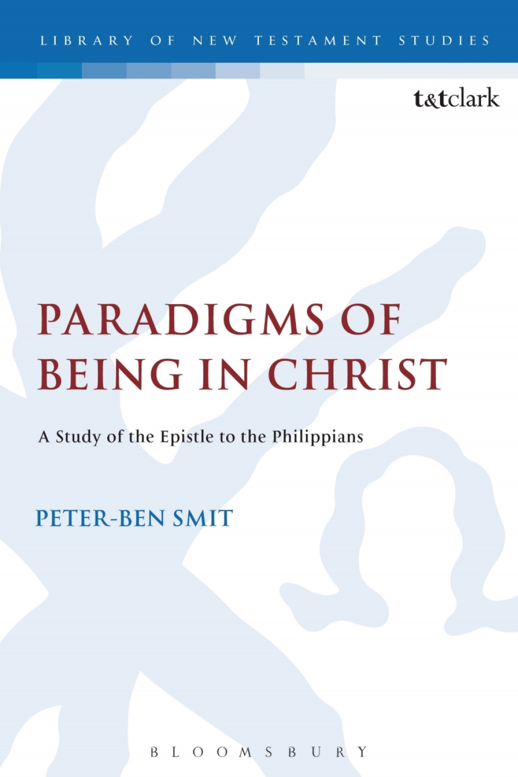 Paradigms of Being in Christ A Study of the Epistle to the Philippians 1st Edition â€“ PDF/EPUB Version Downloadable