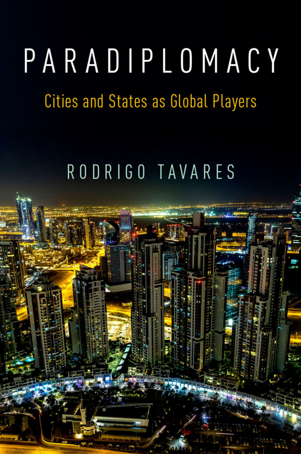 Paradiplomacy Cities and States as Global Players  â€“ PDF/EPUB Version Downloadable
