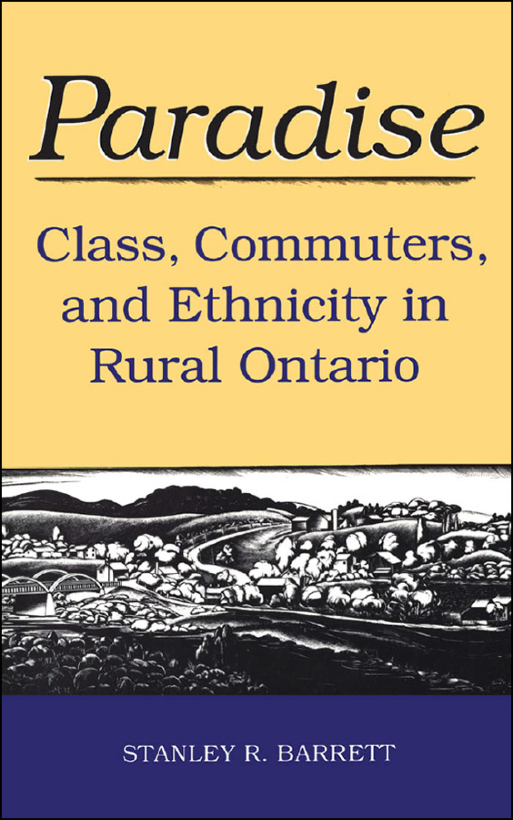 Paradise Class, Commuters, and Ethnicity in Rural Ontario 1st Edition â€“ PDF/EPUB Version Downloadable
