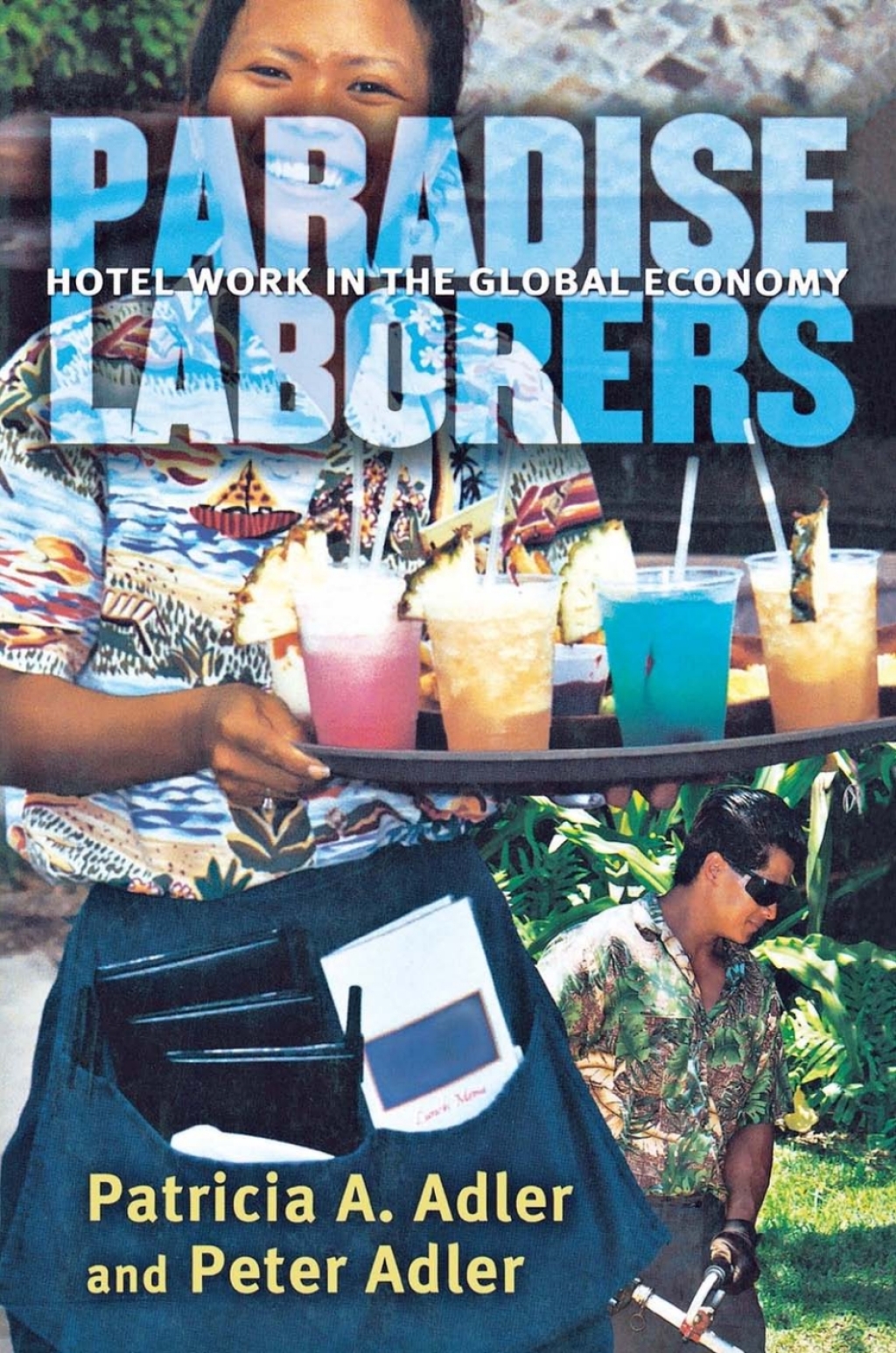 Paradise Laborers Hotel Work in the Global Economy  â€“ PDF/EPUB Version Downloadable