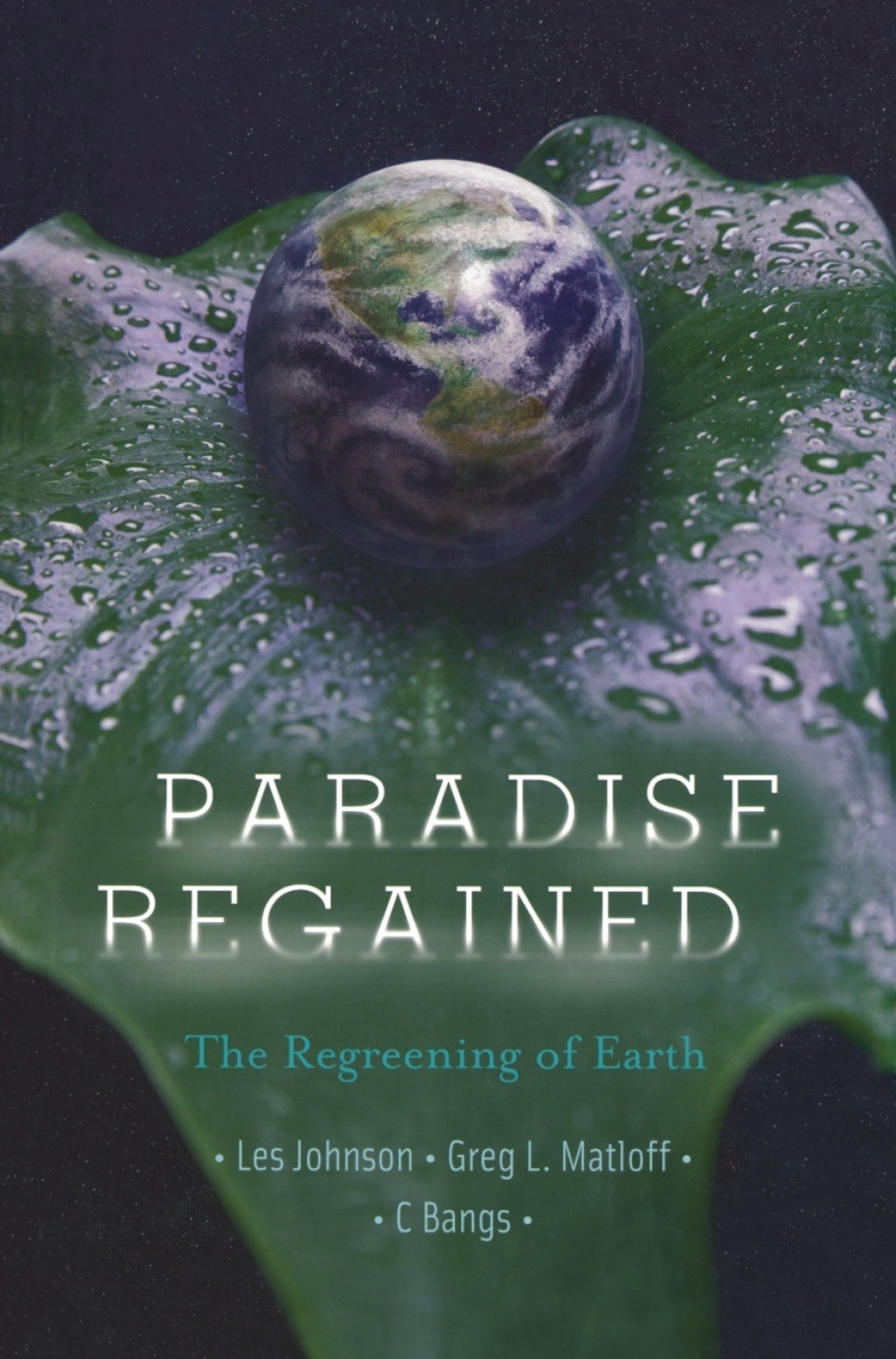Paradise Regained The Regreening of Earth - (PDF/EPUB Version)
