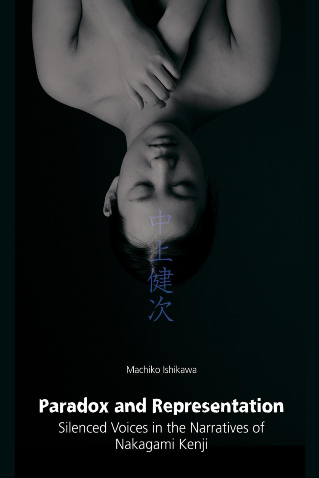 Paradox and Representation Silenced Voices in the Narratives of Nakagami Kenji  â€“ PDF/EPUB Version Downloadable
