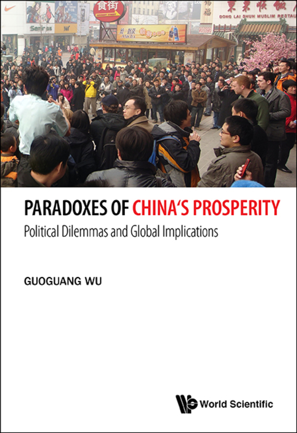 Paradoxes of China's Prosperity: Political Dilemmas and Global Implications  â€“ PDF/EPUB Version Downloadable