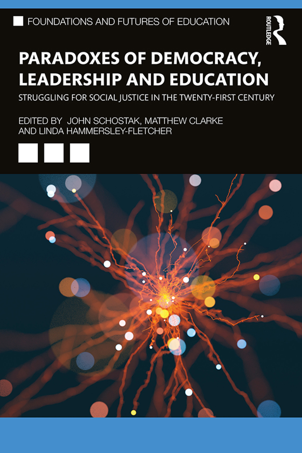 Paradoxes of Democracy, Leadership and Education Struggling for Social Justice in the Twenty-first Century 1st Edition â€“ PDF/EPUB Version Downloadable