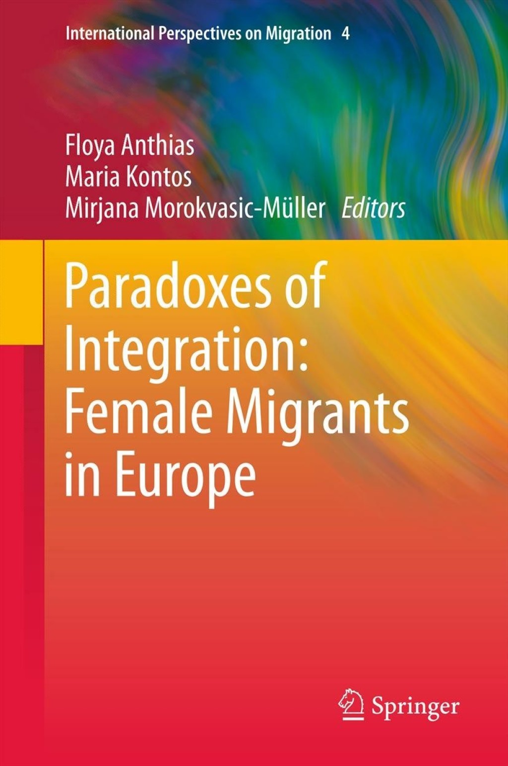 Paradoxes of Integration: Female Migrants in Europe  â€“ PDF/EPUB Version Downloadable