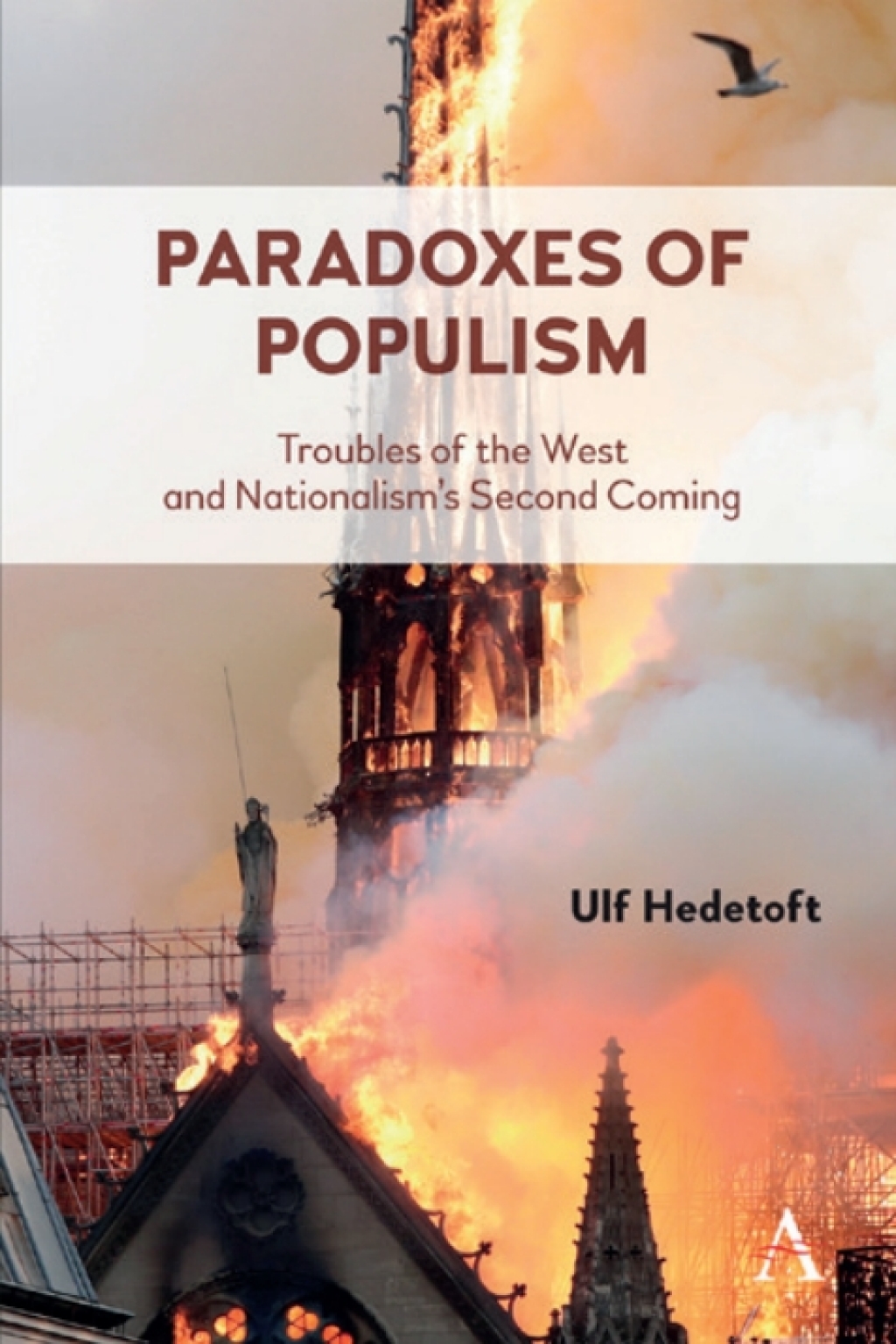 Paradoxes of Populism Troubles of the West and Nationalism's Second Coming 1st Edition â€“ PDF/EPUB Version Downloadable