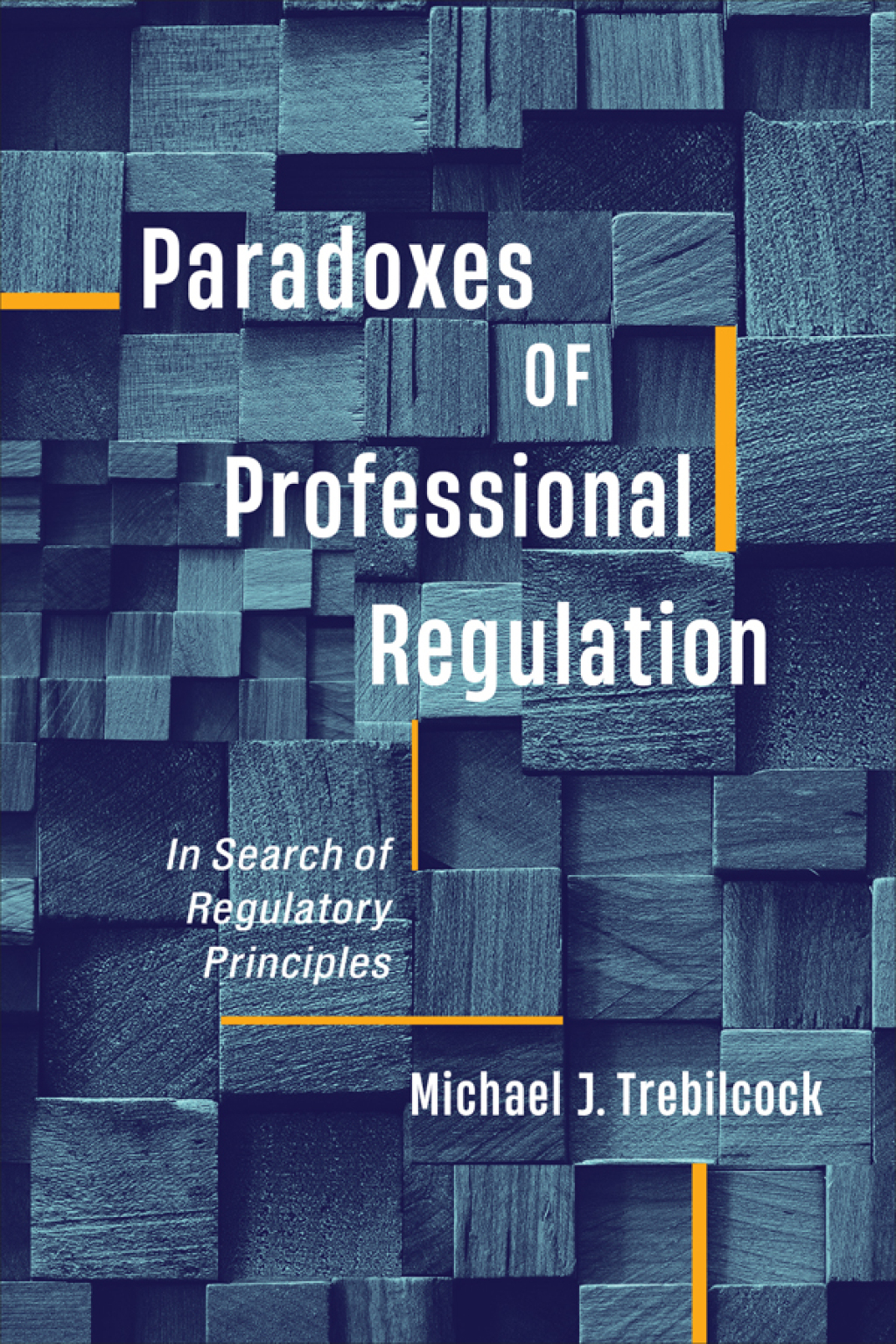 Paradoxes of Professional Regulation In Search of Regulatory Principles 1st Edition â€“ PDF/EPUB Version Downloadable