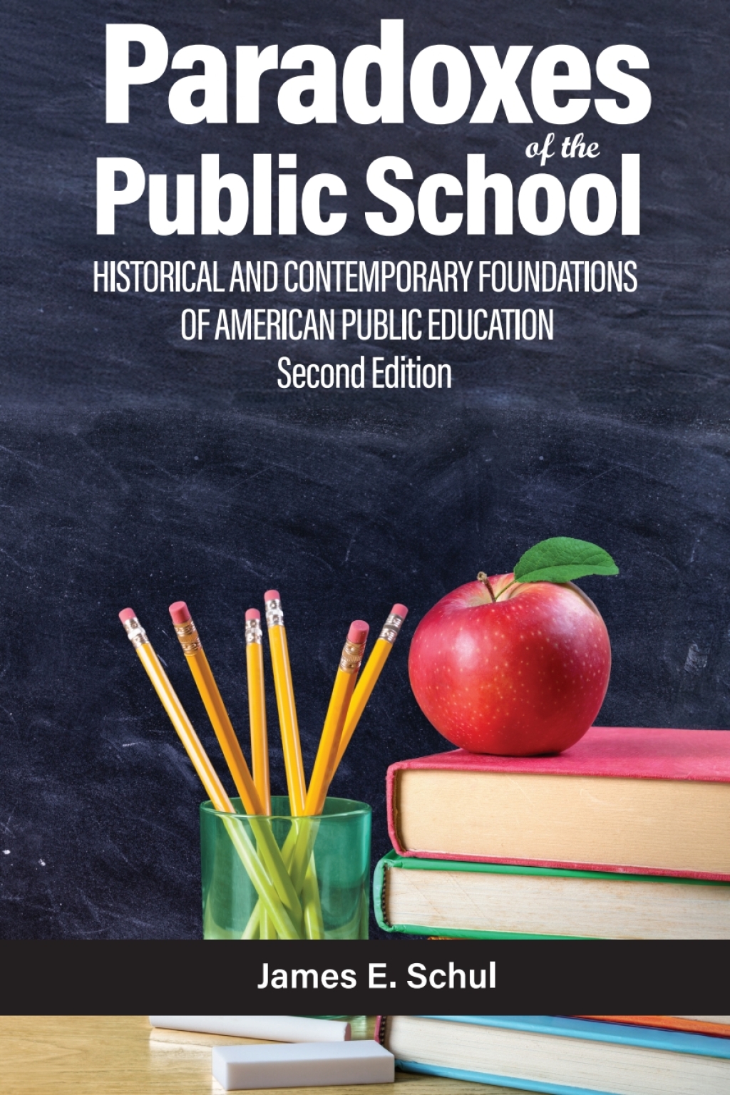Paradoxes of the Public School: Historical and Contemporary Foundations of American Public Education Second Edition 2nd Edition â€“ PDF/EPUB Version Downloadable