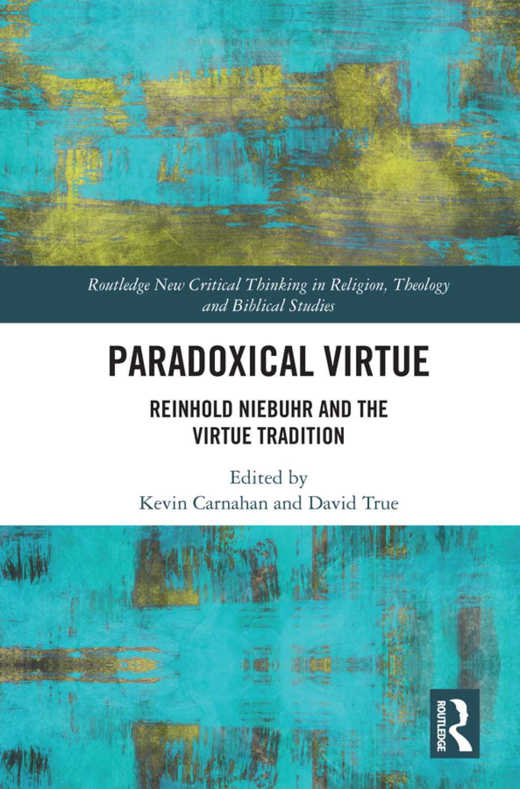 Paradoxical Virtue Reinhold Niebuhr and the Virtue Tradition 1st Edition â€“ PDF/EPUB Version Downloadable