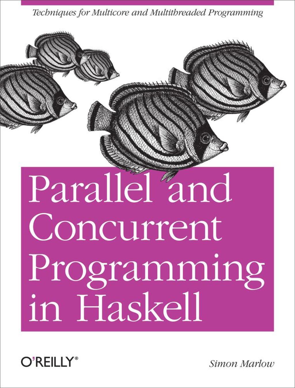 Parallel and Concurrent Programming in Haskell Techniques for Multicore and Multithreaded Programming 1st Edition â€“ PDF/EPUB Version Downloadable