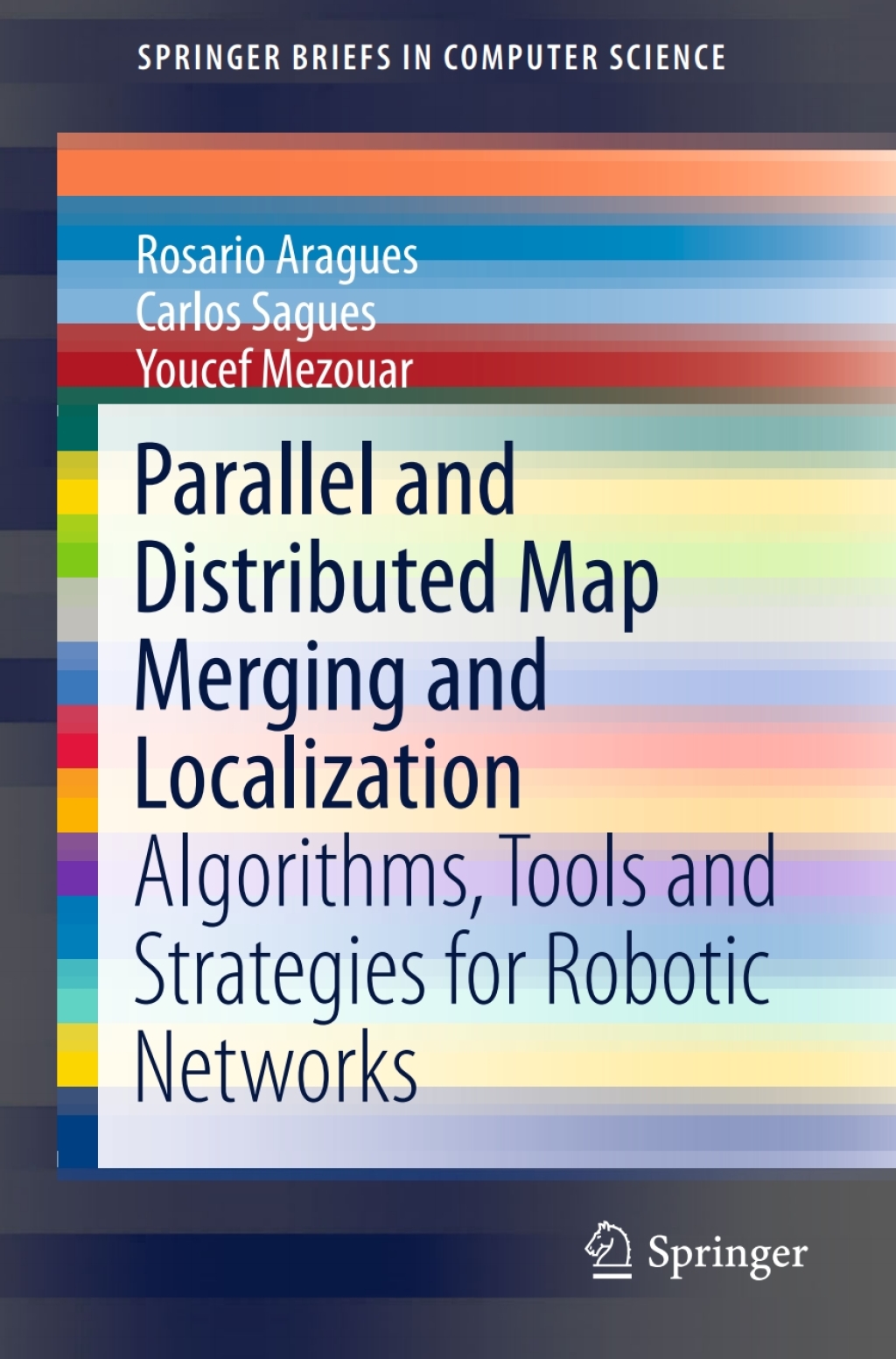Parallel and Distributed Map Merging and Localization Algorithms, Tools and Strategies for Robotic Networks  â€“ PDF/EPUB Version Downloadable