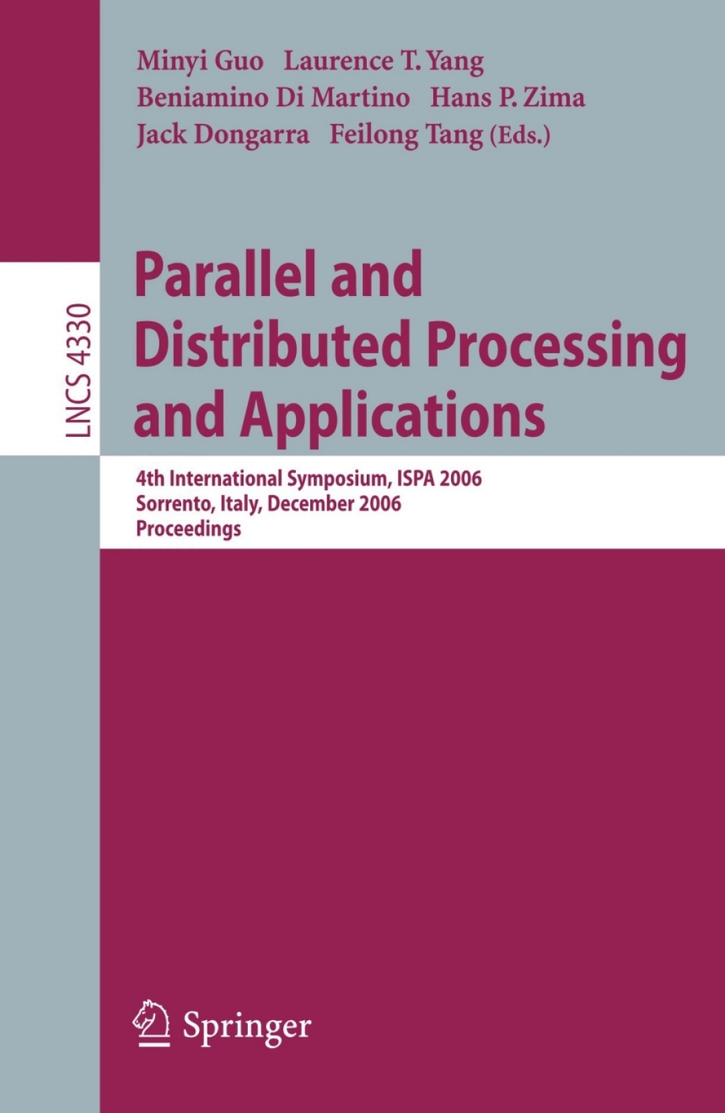 Parallel and Distributed Processing and Applications 4th International Symposium, ISPA 2006, Sorrento, Italy, December 4-6, 2006, Proceedings 1st Edition â€“ PDF/EPUB Version Downloadable