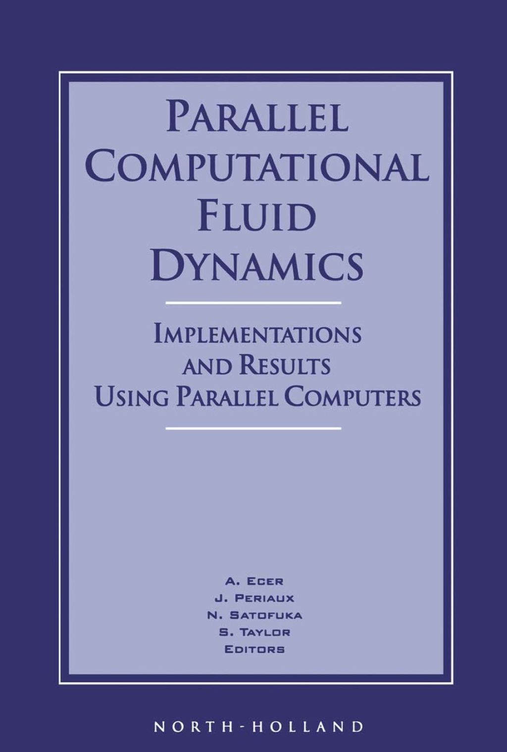 Parallel Computational Fluid Dynamics '95: Implementations and Results Using Parallel Computers  â€“ PDF/EPUB Version Downloadable