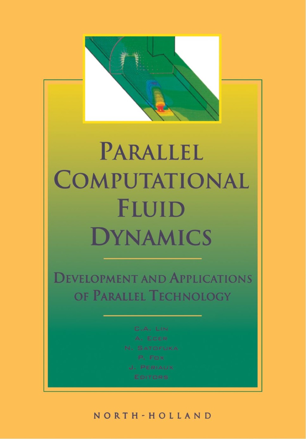 Parallel Computational Fluid Dynamics '98: Development and Applications of Parallel Technology  â€“ PDF/EPUB Version Downloadable