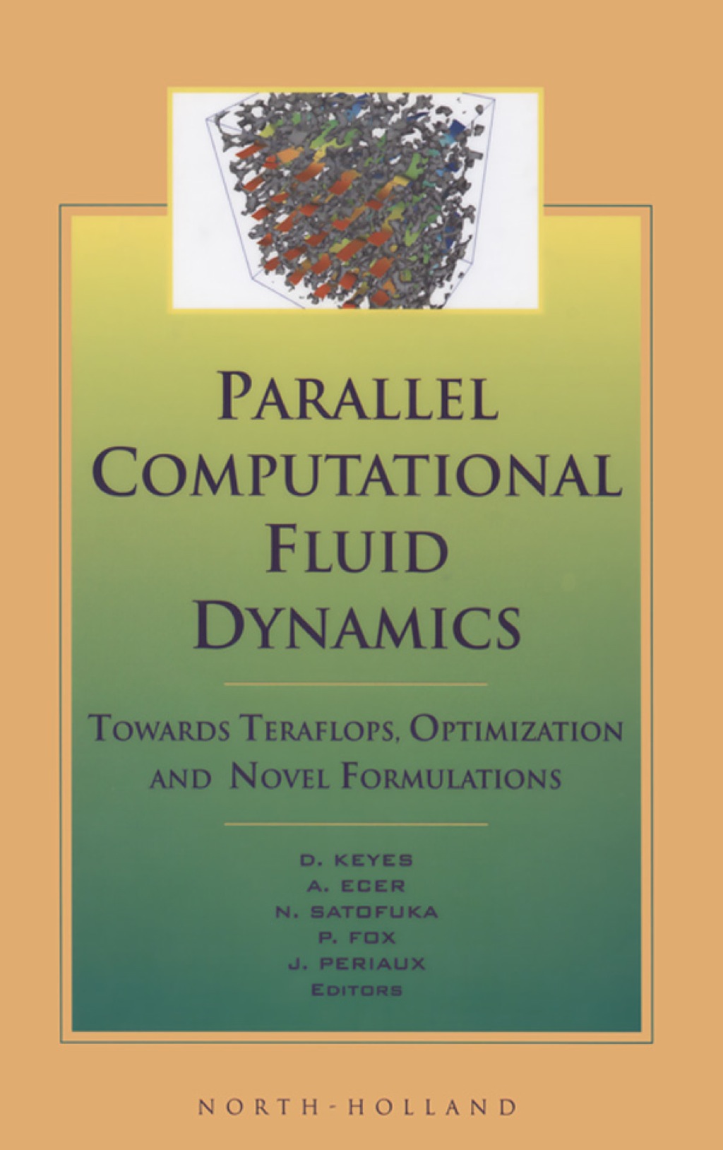 Parallel Computational Fluid Dynamics '99  â€“ PDF/EPUB Version Downloadable