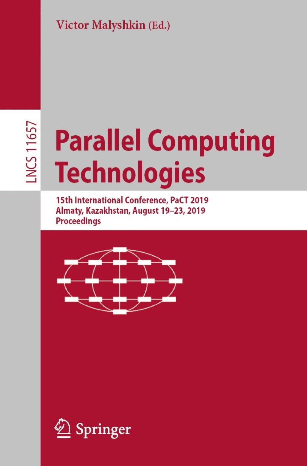 Parallel Computing Technologies 15th International Conference, PaCT 2019, Almaty, Kazakhstan, August 19â€“23, 2019, Proceedings  â€“ PDF/EPUB Version Downloadable