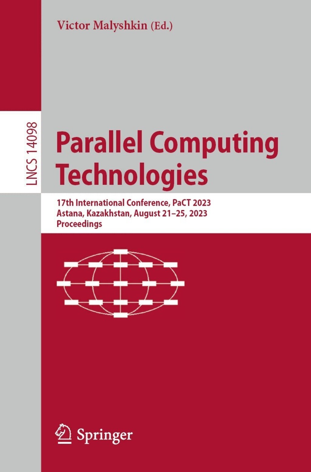 Parallel Computing Technologies 17th International Conference, PaCT 2023, Astana, Kazakhstan, August 21â€“25, 2023, Proceedings  â€“ PDF/EPUB Version Downloadable