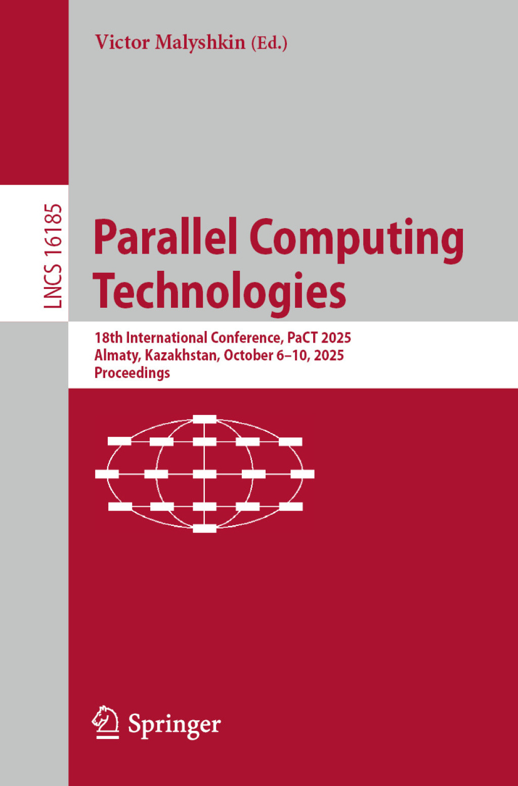 Parallel Computing Technologies 18th International Conference, PaCT 2025, Almaty, Kazakhstan, October 6â€“10, 2025, Proceedings  â€“ PDF/EPUB Version Downloadable