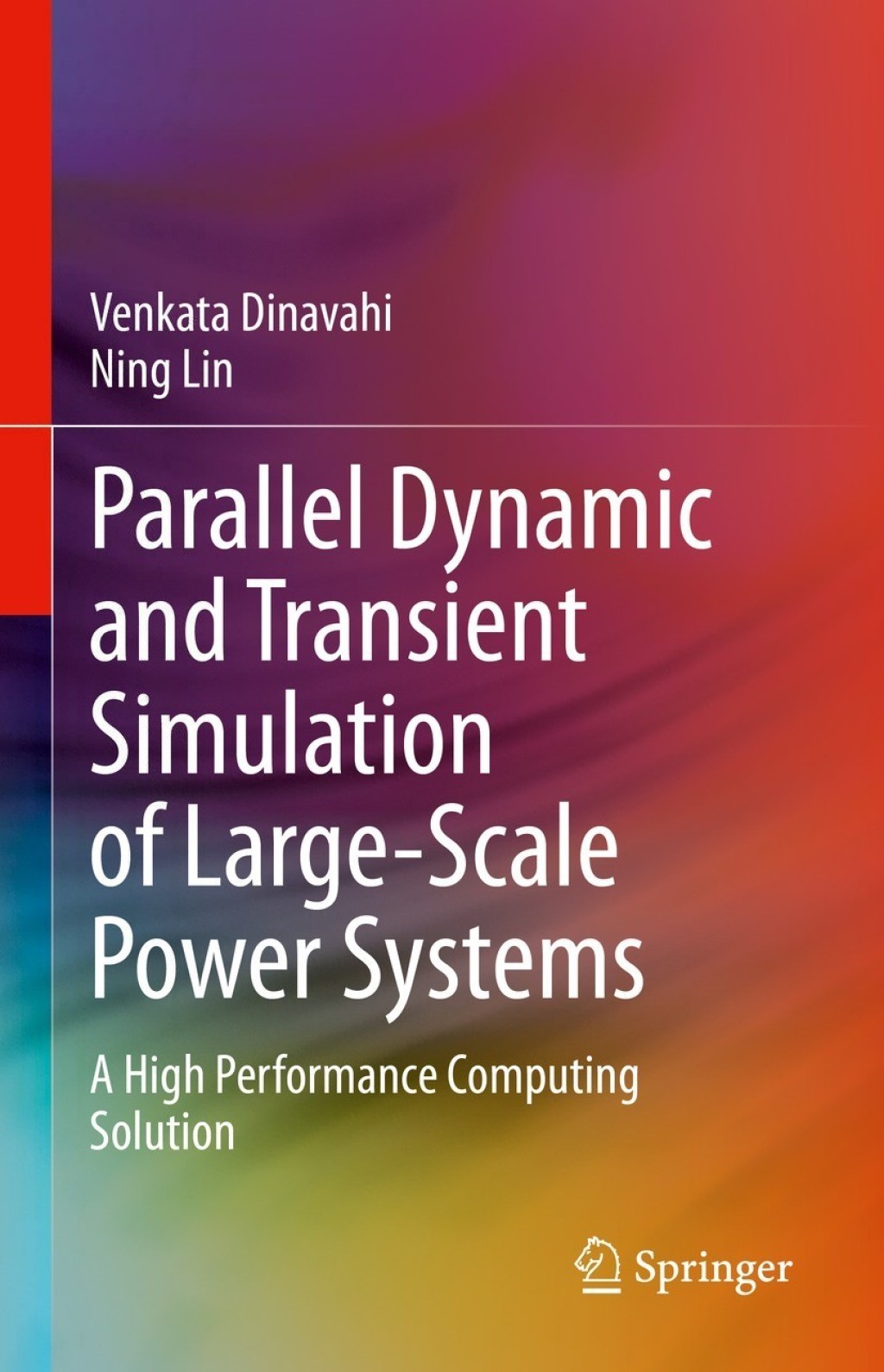 Parallel Dynamic and Transient Simulation of Large-Scale Power Systems A High Performance Computing Solution  â€“ PDF/EPUB Version Downloadable