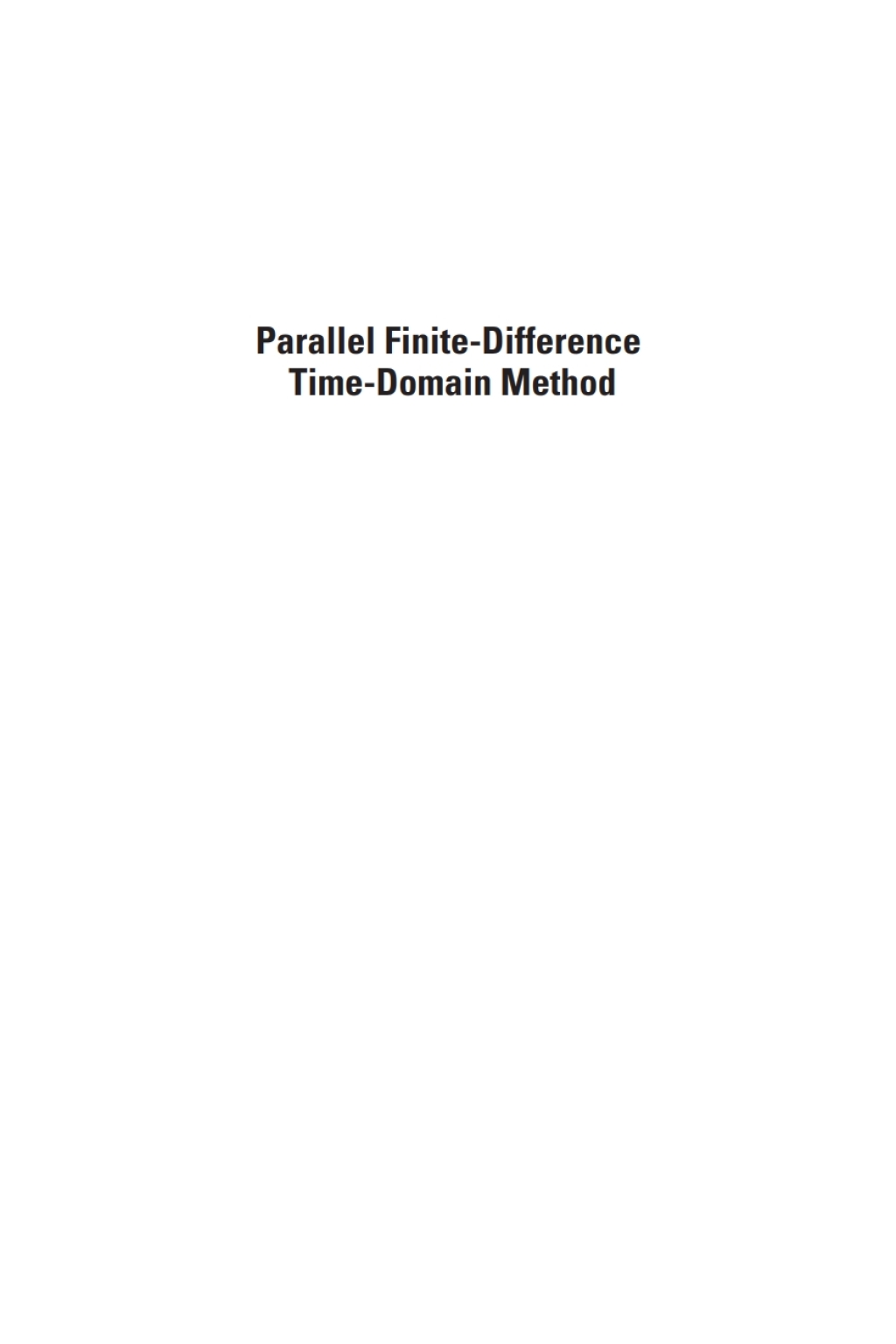 Parallel Finite-Difference Time-Domain Method 1st Edition â€“ PDF/EPUB Version Downloadable
