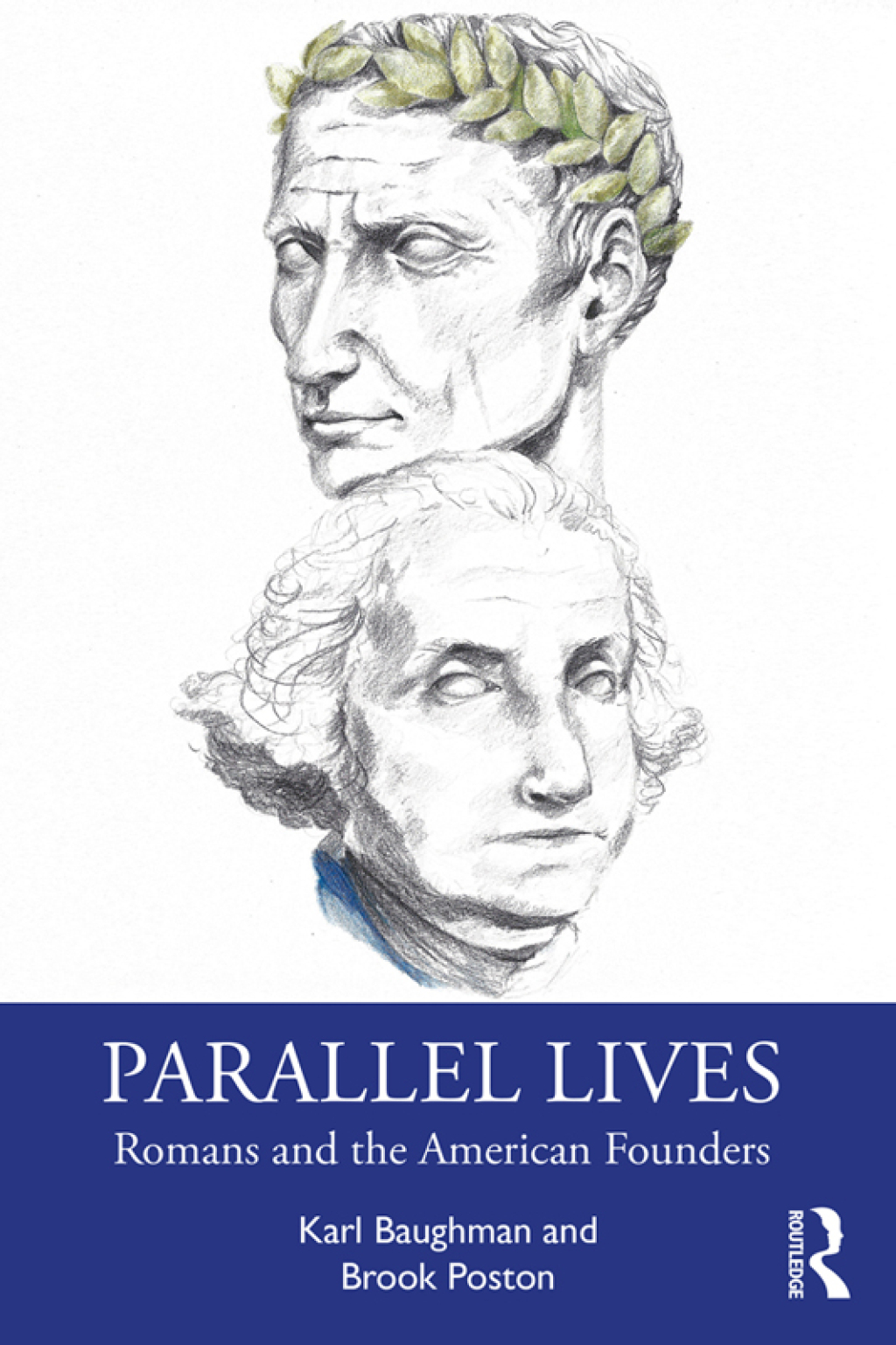 Parallel Lives Romans and the American Founders 1st Edition â€“ PDF/EPUB Version Downloadable
