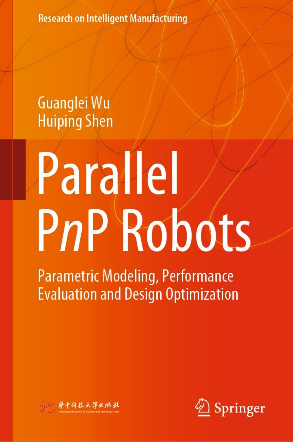 Parallel PnP Robots Parametric Modeling, Performance Evaluation and Design Optimization  â€“ PDF/EPUB Version Downloadable