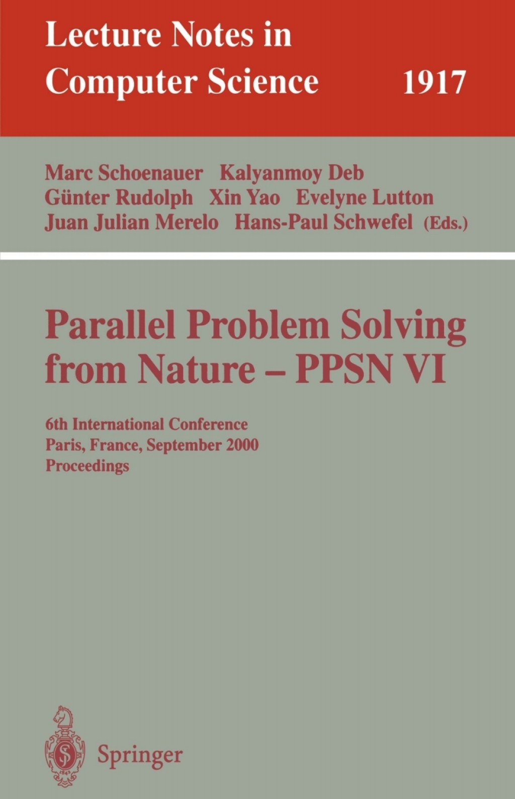 Parallel Problem Solving from Nature-PPSN VI 6th International Conference, Paris, France, September 18-20 2000 Proceedings 1st Edition â€“ PDF/EPUB Version Downloadable