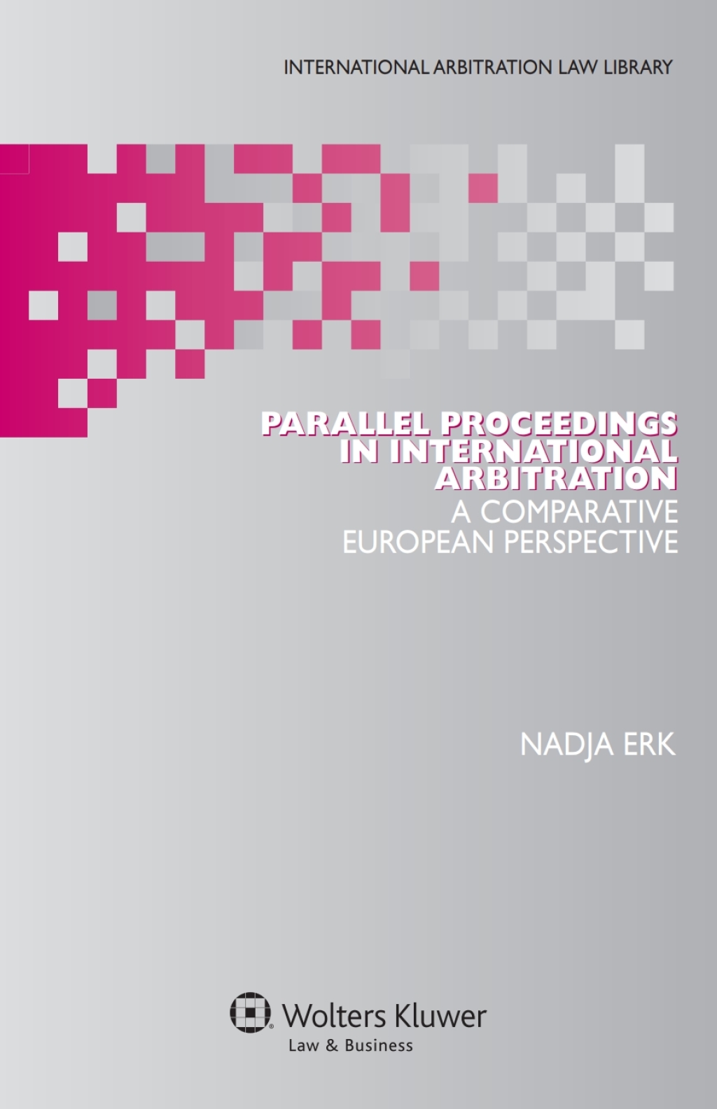 Parallel Proceedings in International Arbitration A Comparative European Perspective  â€“ PDF/EPUB Version Downloadable