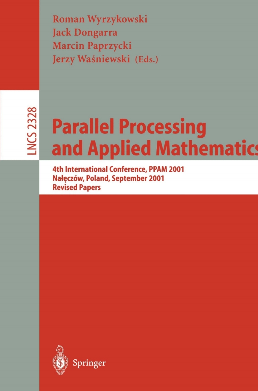 Parallel Processing and Applied Mathematics 4th International Conference, PPAM 2001 Naleczow, Poland, September 9-12, 2001 Revised Papers 1st Edition â€“ PDF/EPUB Version Downloadable