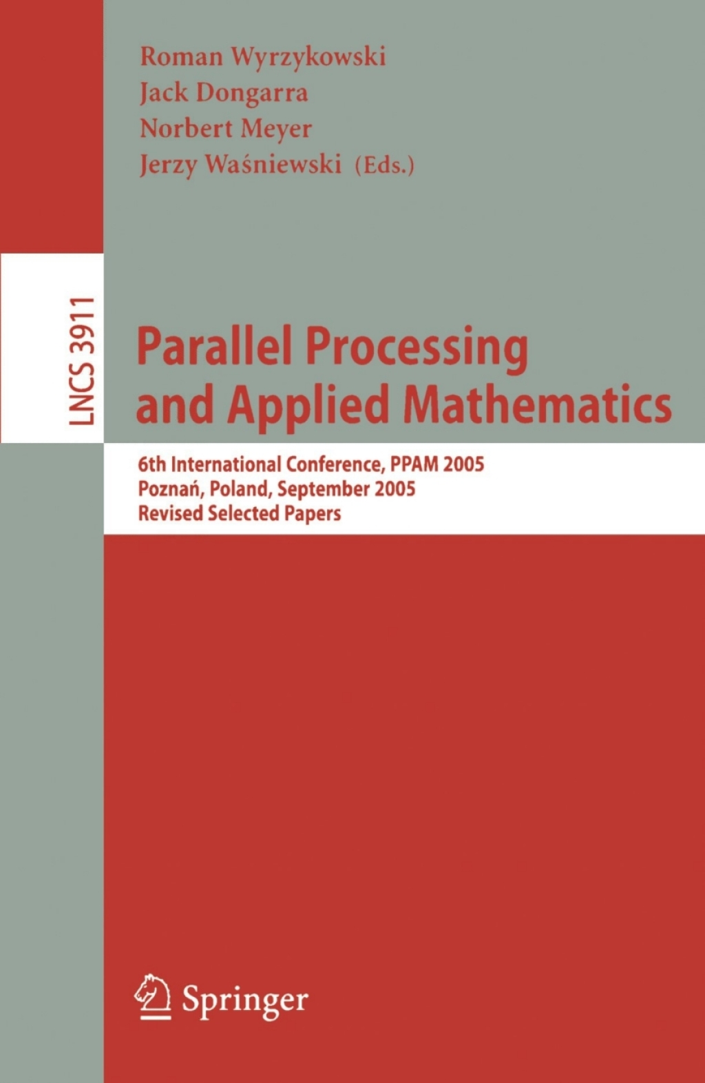 Parallel Processing and Applied Mathematics 6th International Conference, PPAM 2005, Poznan, Poland, September 11-14, 2005, Revised Selected Papers 1st Edition â€“ PDF/EPUB Version Downloadable